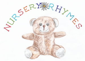 Hand written title saying nursery rhymes with a drawing of a teddy bear